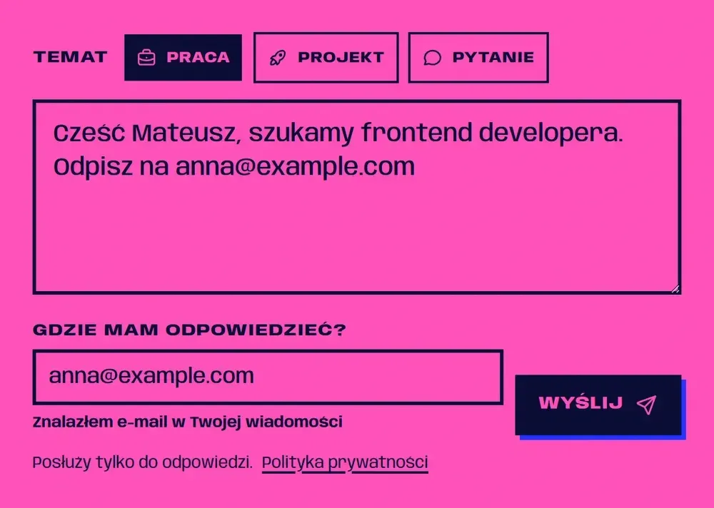 Ten sam formularz z wiadomością zakończoną adresem e-mail, który wypełnił też pole odpowiedzi, z notką, że został znaleziony